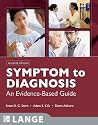 Symptom to Diagnosis, An Evidence Based Guide Second Edition (LANGE Clinical Medicine)