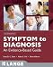 Symptom to Diagnosis, An Evidence Based Guide Second Edition (LANGE Clinical Medicine)