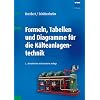 Formeln, Tabellen und Diagramme f�r die K�lteanlagentechnik