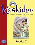 Keskidee : integrated language arts for the Caribbean. Reader 7