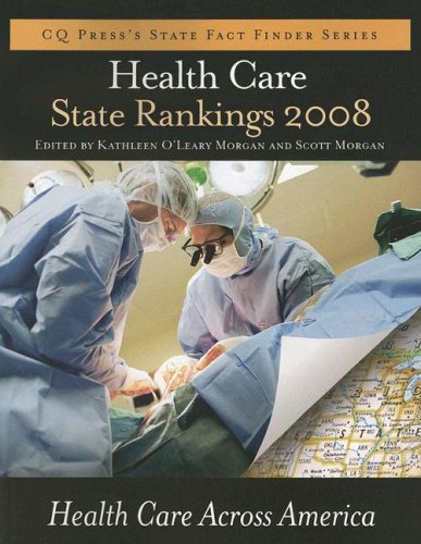 Health Care State Rankings 2008: Health Care in the 50 United States (Health Care State Rankings) (Health Care State Rankings)