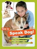 How To Speak Dog