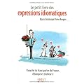 Le petit livre des expressions idiomatiques