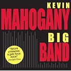 Click here to buy Big Band by Kevin Mahogany .