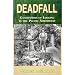 Deadfall: Generations of Logging in the Pacific Northwest