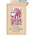 History of a Voyage to the Land of Brazil (Latin American Literature and Culture, Vol 6) by Jean De Lery