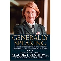 Generally Speaking: A Memoir By The First Woman Promoted To Three-Star General