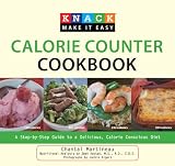 Knack Calorie Counter Cookbook: A Step-by-Step Guide to a Delicious, Calorie Conscious Diet (Knack: Make It easy)