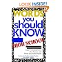 Words You Should Know In High School: 1000 Essential Words To Build Vocabulary, Improve Standardized Test Scores, And Write Successful Papers
