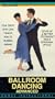 Ballroom Dancing - Advanced [VHS]