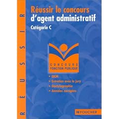 R�ussir le concours d'agent administratif cat�gorie C