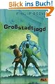 Gro�stadtjagd. Ein fantastischer Abenteuerroman aus der Zukunft