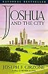 Joshua and the City (The Joshua Series)