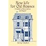 New Life for Old Houses: A Guide to Restoration and Repair