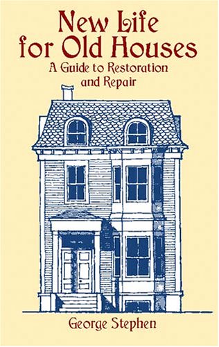 Books: New Life for Old Houses. A Guide to Restoration and Repair