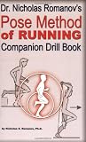 Buy : Dr. Nicholas Romanovs Pose Method of Running Companion Drill Book - Video I
