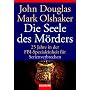 Die Seele des M�rders von John Douglas