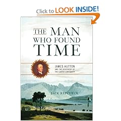 The Man Who Found Time: James Hutton and the Discovery of Earth's Antiquity