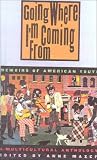 Going Where I'm Coming from: Memoirs of American Youth