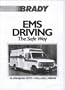 EMS Driving: The Safe Way
