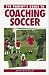 Coaching Youth Soccer (Betterway Coaching Kids Series)