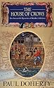 The House of Crows (The Sorrowful Mysteries of Brother Athelstan)