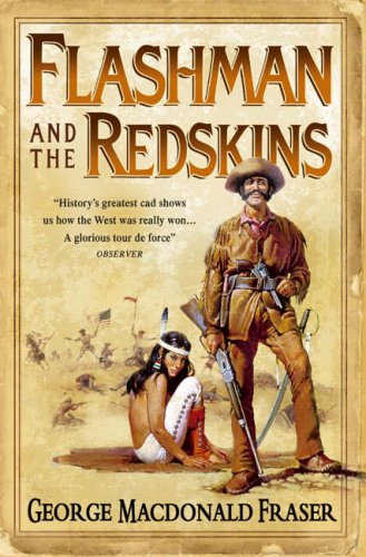 Flashman and the Redskins (Flashman 06)