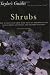 Book Taylor's Guide to Shrubs: How to Select and Grow More than 500 Ornamental and Useful Shrubs for Privacy, Ground Covers, and Specimen Plantings