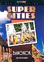 Super Cities - Bangkok [DVD]