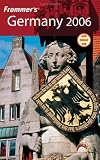 Frommers Germany 2006 (Frommers Complete)