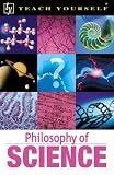 Teach Yourself Philosophy of Science