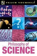 Teach Yourself Philosophy of Science