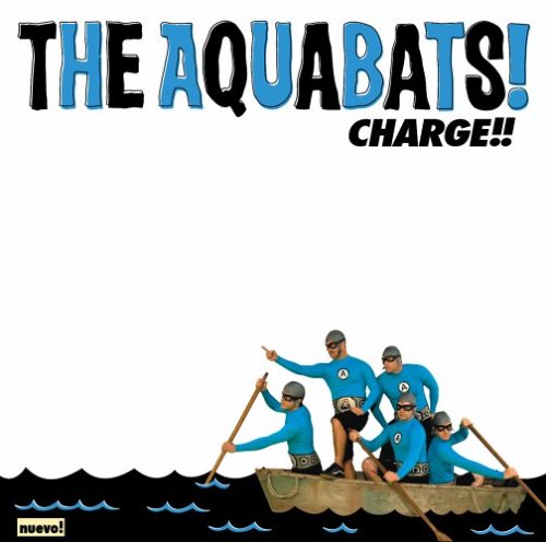 The Aquabats! - Charge!! - Zortam Music