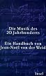 Die Musik des 20. Jahrhunderts: Von Claude Debussy bis Wolfgang Rihm