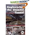 Engineering the Channel Tunnel by Colin Kirkland