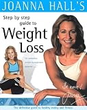 Joanna Hall's Step By Step Guide To Weight Loss