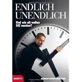 Endlich Unendlich: Und wie alt wollen Sie werden?von "Markus Hengstschl�ger"