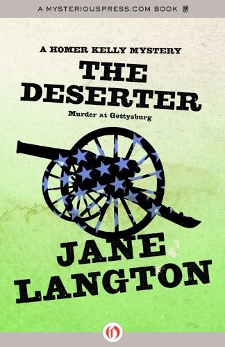 The Deserter: Murder at Gettysburg (The Homer Kelly Mysteries Book 17)