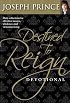 Destined to Reign Devotional: Daily Reflections For Effortless Success, Wholeness, and Victorious Living