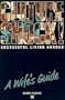 Successful Living Abroad, a Wife's Guide (Culture Shock! Practical Guides)