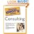 The Complete Idiot's Guide(R) to Consulting