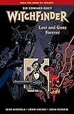 Sir Edward Grey, Witchfinder. Lost and gone forever