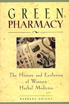 Green Pharmacy: The History and Evolution of Western Herbal Medicine