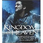 Kingdom of Heaven: The Making of the Ridley Scott Epic (Newmarket Pictorial Moviebook) book cover
