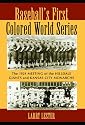 Baseball's First Colored World Series: The 1924 Meeting of the Hilldale Giants And Kansas City Monarchs