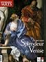 Connaissance des Arts, Hors S�rie N� 270 : Splendeur de Venise