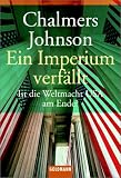 Ein Imperium verf�llt. Ist die Weltmacht USA am Ende?