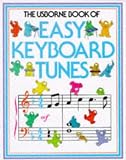 Usborne Book of Easy Keyboard Tunes (Usborne Tunebooks)