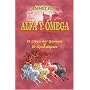 Alfa y Omega: El Libro del G�nesis y El Libro del Apocalipsis (Spanish Edition)