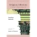 Religious Affections: A Christian's Character Before God